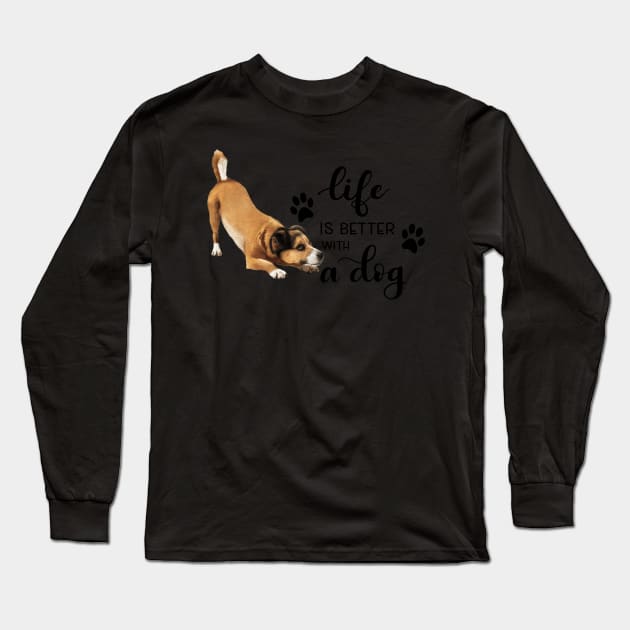 Life Is Better With A Dog Long Sleeve T-Shirt by gdimido